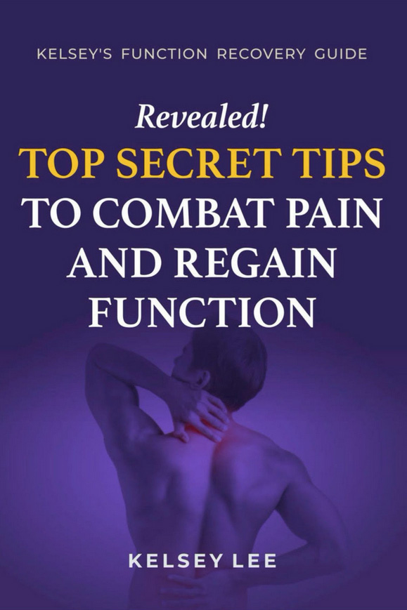 Top Secret Tips to Combat Pain and Regain Function